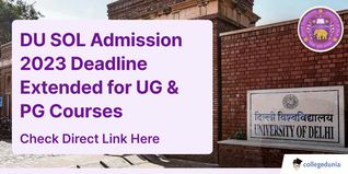 DU SOL Admission 2023 Deadline Extended for UG & PG Courses; Check Details to Apply Here